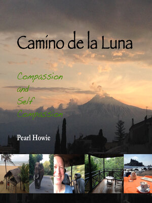 cover image of Camino de la Luna--Compassion and Self Compassion